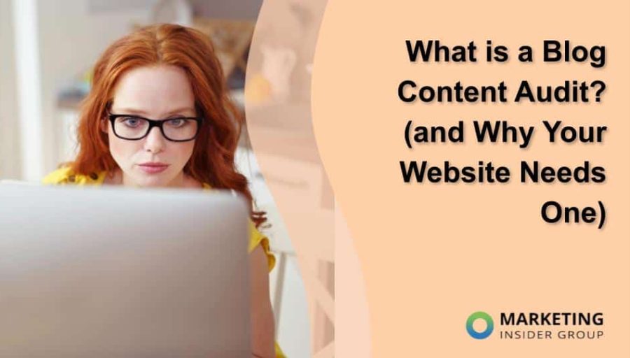 What is a Blog Content Audit? (and Why Your Website Needs One)