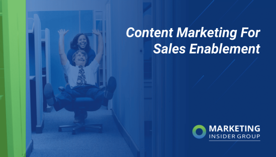 Content Marketing For Sales Enablement Content Marketing For Sales Enablement