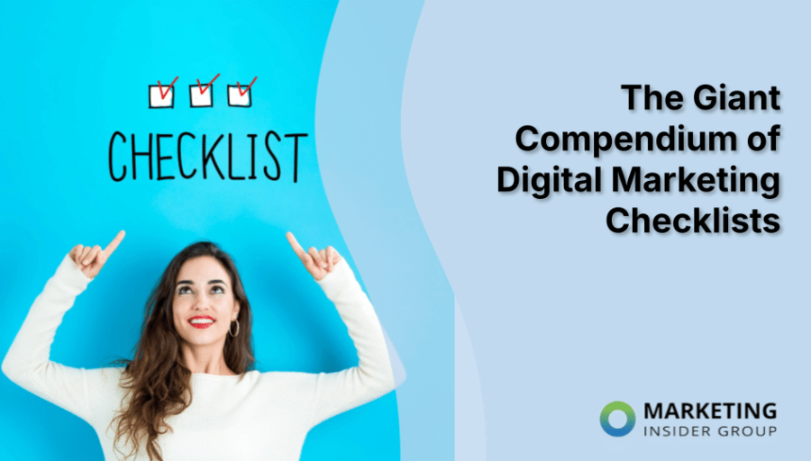 The Giant Compendium of Digital Marketing Checklists The Giant Compendium of Digital Marketing Checklists
