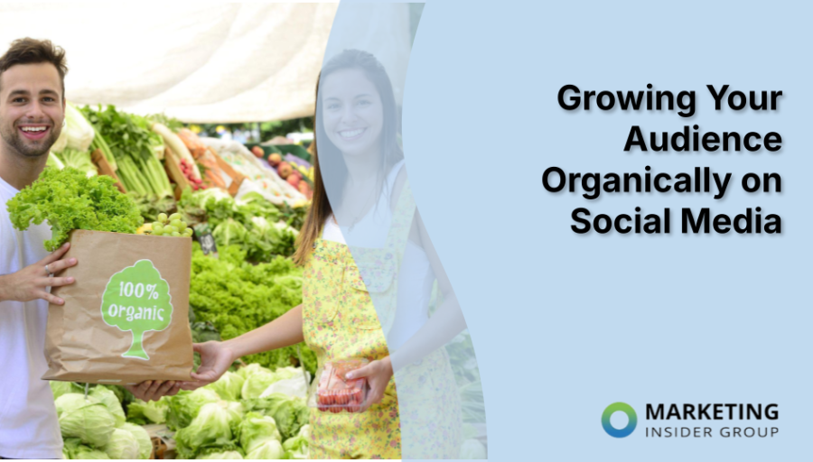 Growing Your Audience Organically on Social Media