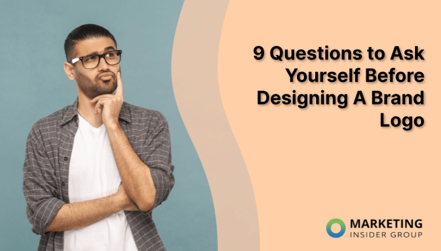 9 Questions To Ask Yourself Before Designing a Brand Logo