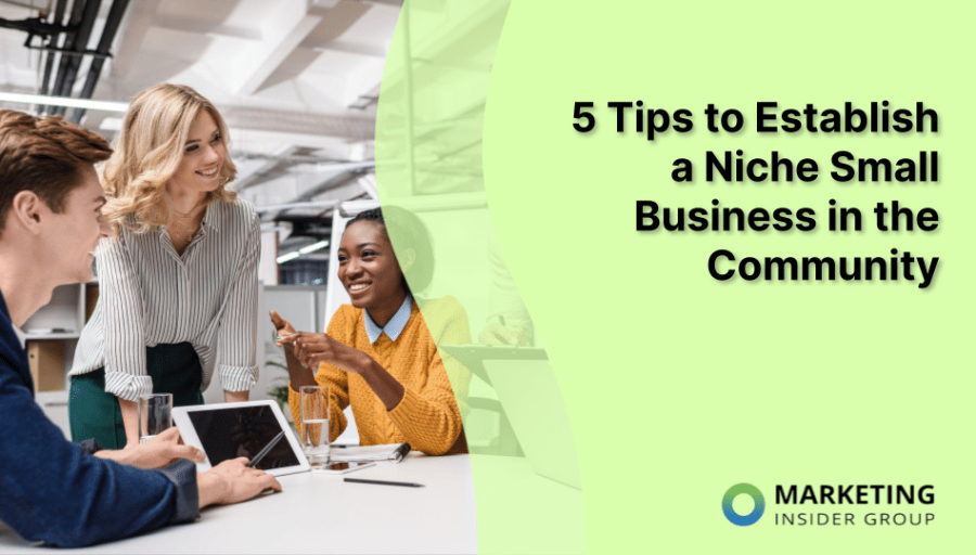 5 Tips to Establish a Niche Small Business in the Community