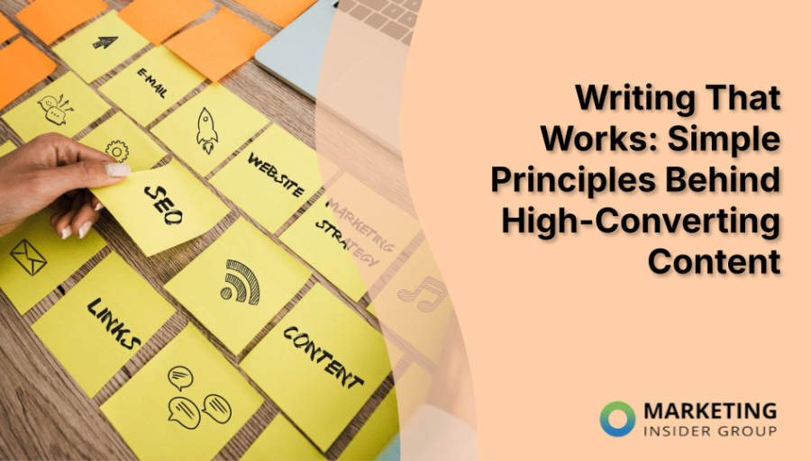 Writing That Works: Simple Principles Behind High-Converting Content