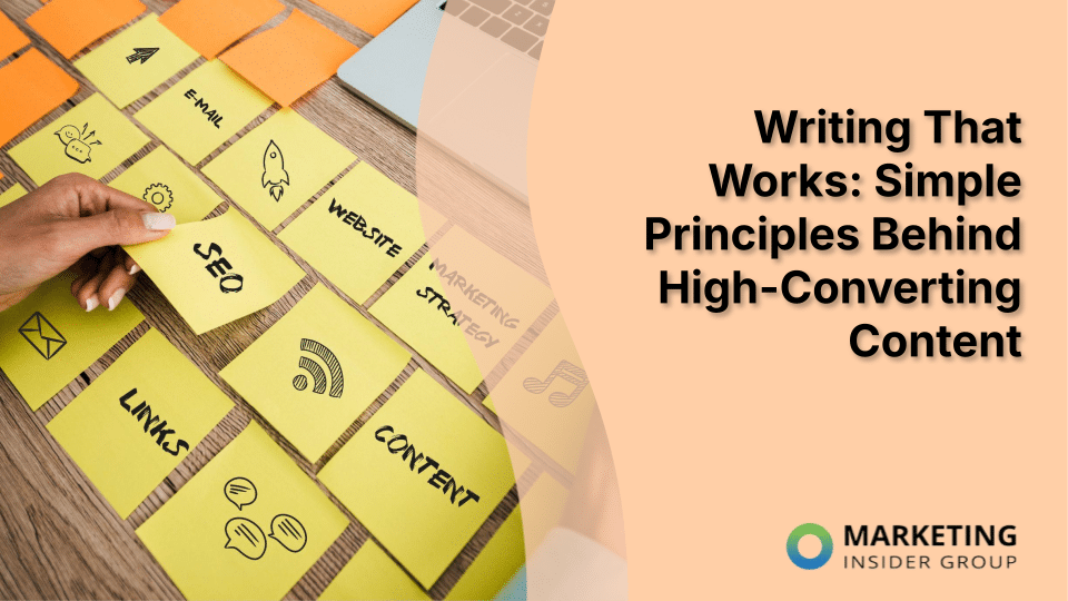 Writing That Works: Simple Principles Behind High-Converting Content