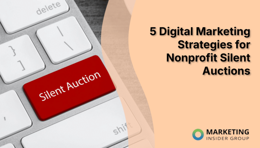 5 Digital Marketing Strategies for Nonprofit Silent Auctions