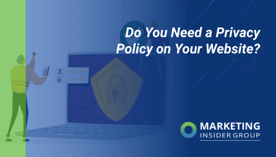 Do You Need a Privacy Policy on Your Website?