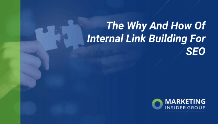 The Why and How of Internal Link Building for SEO